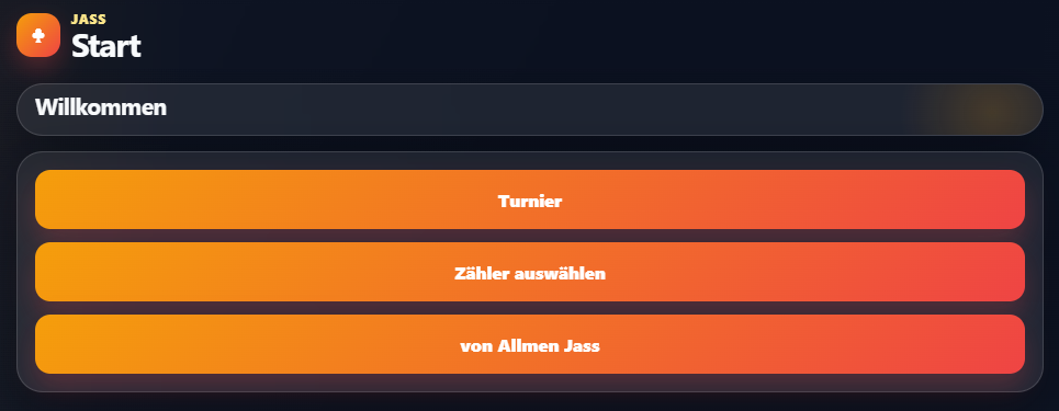 Startbildschirm der Jass App mit einer Willkommen-Zeile und drei Schaltflächen: Turnier, Zähler auswählen und von Allmen Jass.